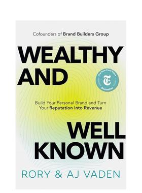 【预售】财富与声望打造个人品牌将声誉转化为收益Wealthy and Well-Known英文商业行销Rory Vaden AJ Vaden精装Forefront Books进