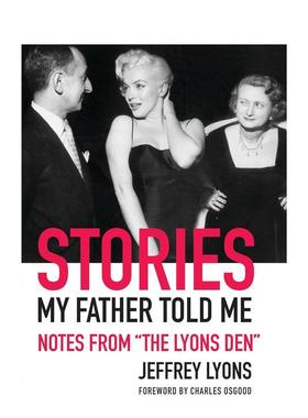 【预售】父亲告诉我的故事来自“莱昂斯书房”的笔记Stories My Father Told Me英文摄影集综合作品Jeffrey Lyons Charles Osgood