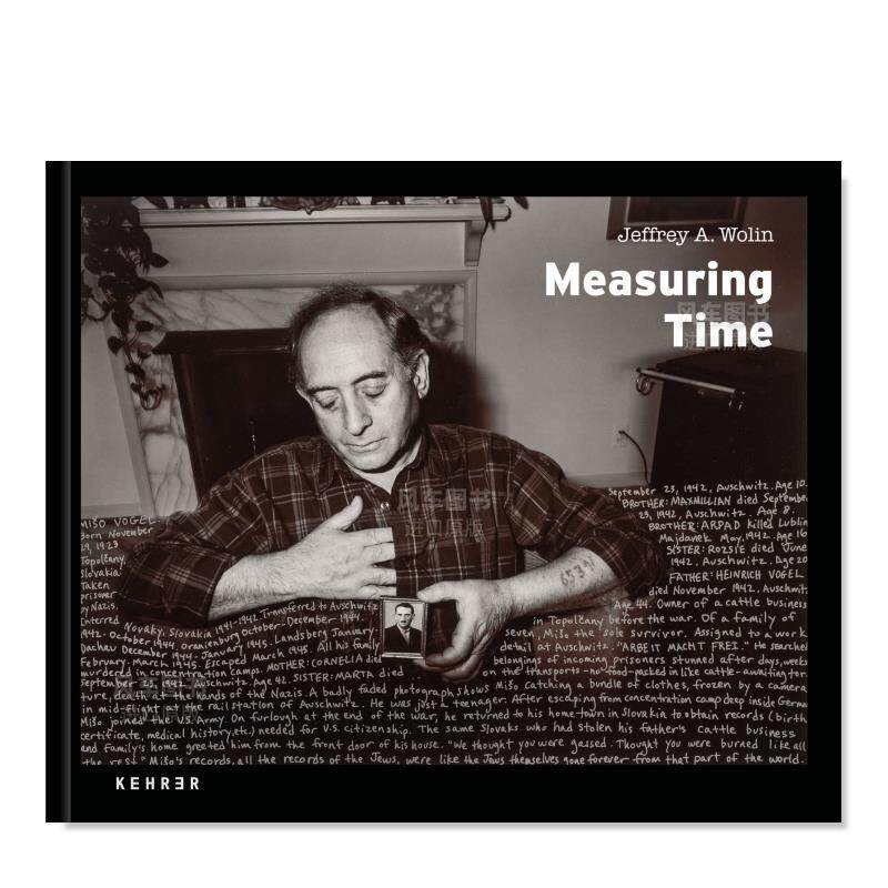 【预售】测量时间英文摄影摄影师专辑进口原版外版书精装Jeffrey A. Wolin: Measuring Time Sidney  Kehrer Verlag