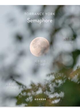 【预售】旗语英文摄影纪实进口原版外版书精装Torrance York: Semaphore Rebecca A. Senf Kehrer Verlag