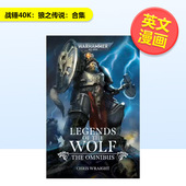 战锤40K狼之传说合集Legends WraightGames Omnibus The 40000英文漫画Chris the Workshop进口原版 书 Warhammer Wolf 现货
