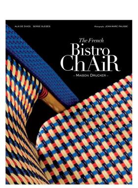 【现货】法国小酒馆椅子The French Bistro Chair英文室内设计空间与装饰Alix de Dives精装Abrams进口原版书9781419723438