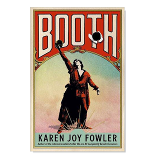 【预售】【2022布克奖长名单】布斯英文文学小说进口原版外版书简装Booth: Longlisted for the Booker Prize 2022 Karen Joy Fo