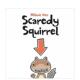 小松鼠Scaredy Squirrel英文儿童绘本自我认知情绪管理Mélanie Kids Watt平装 胆小 Press3 Can 现货 6岁进口原版 书978155453