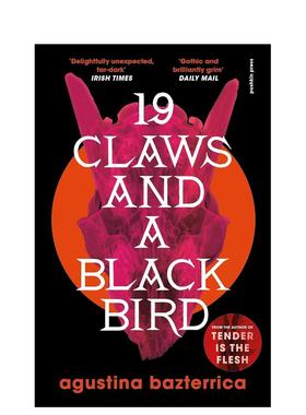 【预售】十九爪与黑鸟英文文学小说进口原版外版书平装14岁以上Nineteen Claws And A Black Bird Agustina Bazterrica Pushkin