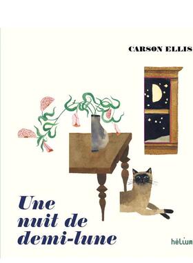 【现货】一半月亮的夜晚Une nuit de demi-lune法文儿童绘本Carson Ellis精装3-6岁Actes Sud FR进口原版书9782330138165
