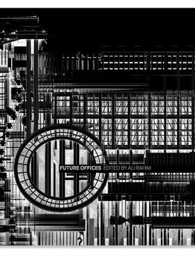 【预售】未来的办公室英文建筑设计建筑风格与材料构造进口原版书平装14岁以上Ali RahimORO EditionsFuture Offices