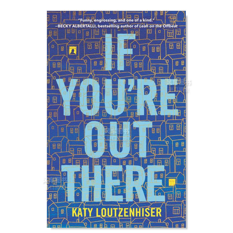 【现货】如果你在那里英文青少年读物进口原版书If You’re Out There LOUTZENHISER KATY著Balzer & Bray出版