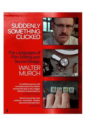 【预售】突然顿悟电影剪辑和声音设计的语言Suddenly Something Clicked The Languages of Film Editing and Sound Design英文影