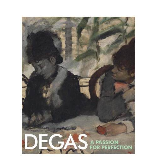 德加：对完美的热诚 Degas