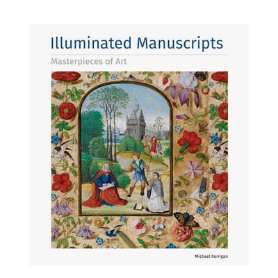 【现货】手工绘本英文艺术总论历史理论评论进口原版图书【Masterpieces of Art】Illuminated Manuscripts精装Michael Kerrigan