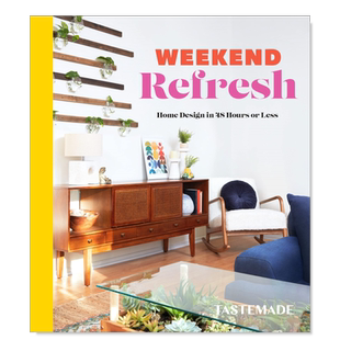 【预售】每周都是新的家英文室内设计空间与装饰精装进口原版外版书籍Weekend Refresh TASTEMADE