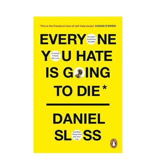 Sloss精装 书9780525658146 You Going 所恨之人皆有绝期Everyone Hate Knopf进口原版 Die英文心灵励志Daniel 现货