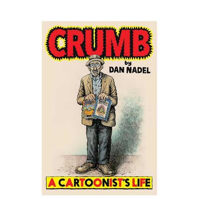 【预售】Robert Crumb视觉传记英文文学传记进口原版图书Crumb  A Cartoonist's Life精装Dan NadelSimon & Schuster