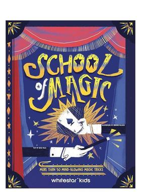 【现货】魔法学校超过50个令人惊叹的魔术School of Magic More than 50 Mind-Blowing Magic Tricks英文儿童故事6-9岁Altea Vill