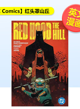【现货】【DC Comics】红头罩山丘英文漫画进口原版书Red Hood: The Hill平装14岁以上Shawn Martinbrough  Sanford Greene