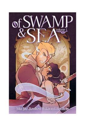 【预售】沼泽与海洋 苐一卷精装Of Swamp & Sea Volume 1英文漫画图书Mia Jay Boulton精装Macmillan US进口原版书9781250386946