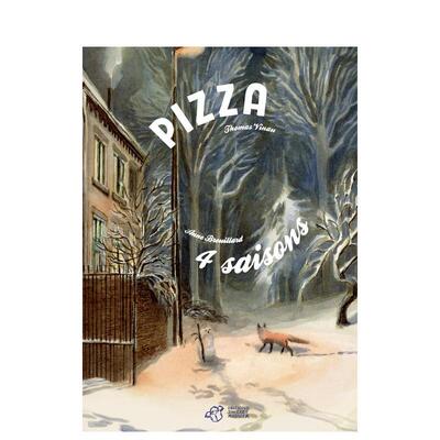 【现货】【比利时插画师Anne Brouillard】四季Pizza quatre saisons法文儿童绘本Thomas Vinau精装3-6岁Thierry Magnier进口原版