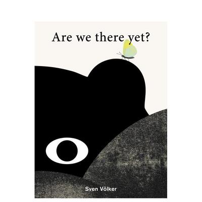 【现货】我们还没到吗Are We There Yet?英文儿童绘本人际关系Sven Volker精装Cicada3-6岁进口原版书9781800660373