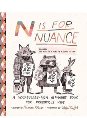 【现货】细微之处见真知N Is for Nuance英文儿童语言概念启蒙Aimee Chase平装Simon & Schuster进口原版书9781965636145