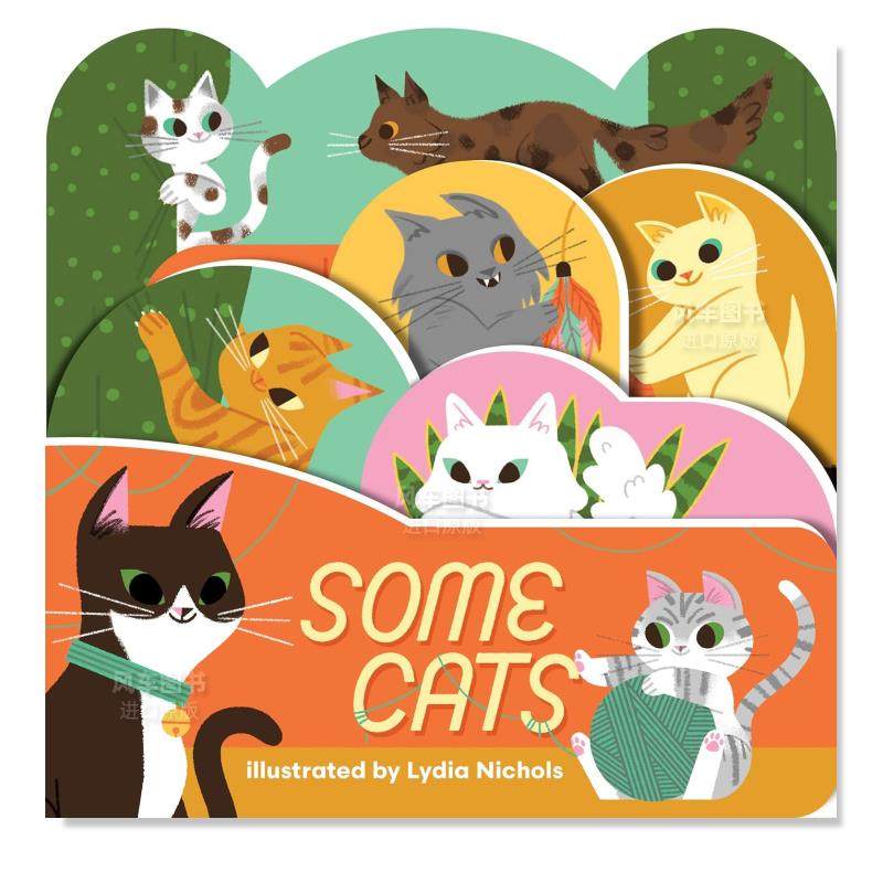 【现货】一些猫英文儿童绘本动物生态环保进口原版书纸板书Some Cats Lydia Nichols著Gibbs Smith出版