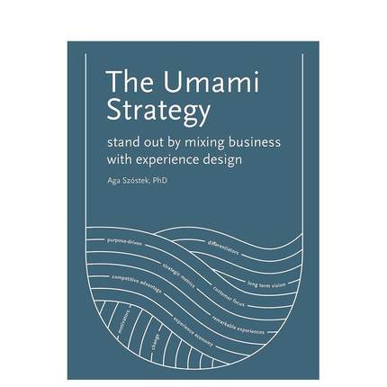 【现货】鲜味策略 如何将商业与体验设计相结合而脱颖而出The Umami Strategy 英文商业行销Aga Szóstek平装BIS Publishers进口原