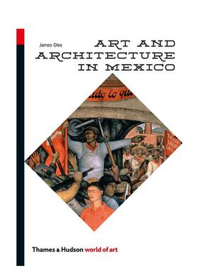 【预售】【T&H】墨西哥的艺术与建筑【World of Art】Art and Architecture in Mexico英文建筑设计建筑风格与材料构造James Oles