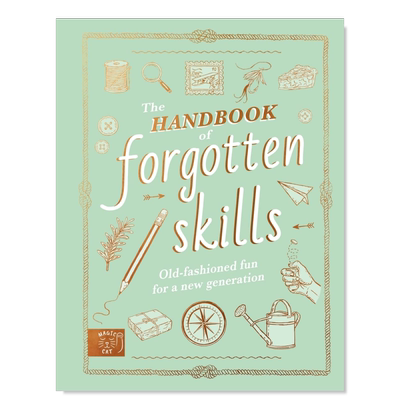 【预售】被遗忘的技能手册英文儿童绘本知识百科进口原版外版书精装3-6周岁The Handbook of Forgotten SkillsNatalie Crowleyma