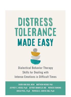【预售】轻松承受压力在困难时期处理激烈情绪的技巧Distress Tolerance Made Easy英文心灵励志Sheri Van Dijk平装进口原版书New
