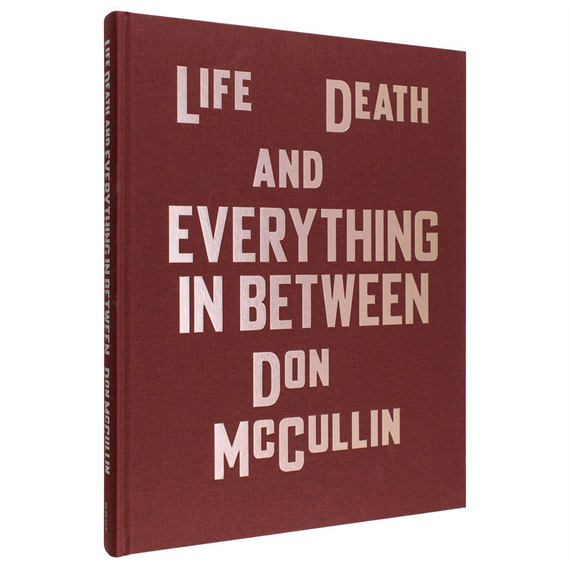 【现货】唐麦卡林生死与其间Life， Death and Everything in Between英文摄影师专辑Don McCullin精装GOST进口原版书97819154232