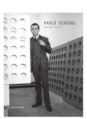 【预售】保罗斯凯吉 构建空间Paolo Scheggi 英文艺术家艺术工作室Ilaria Bignotti平装Silvana进口原版书9788836654208