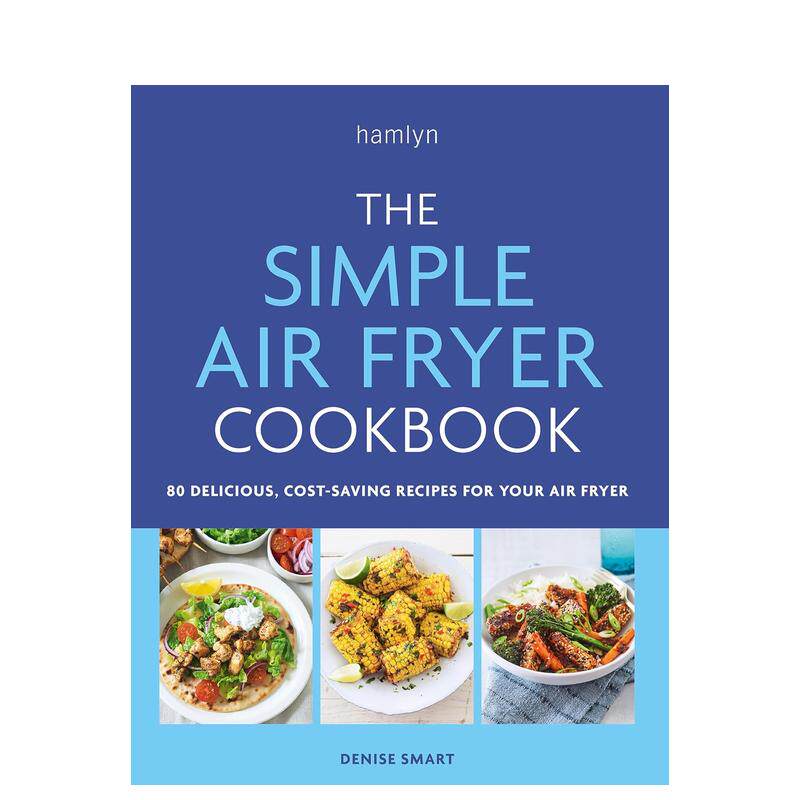 【预 售】简单的空气炸锅食谱英文餐饮进口原版书the simple air