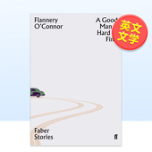 Find Faber 进口原版 好人难寻 英文文学小说 Man Flannery O’Connor Hard 书简装 Stories 系列 Good 外版