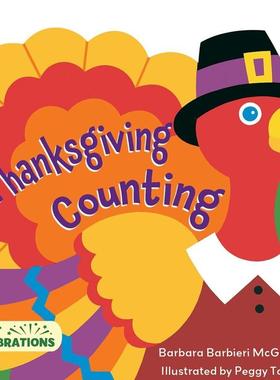 【预售】感恩节的计数Thanksgiving Counting英文儿童绘本节日庆典3-6岁MCGRATH  BARBARA BARBIERI进口原版书Charlesbridge97815