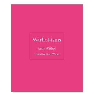 【现货】沃霍尔派Warhol-isms英文艺术家艺术工作室进口原版图书精装Andy Warhol， Larry Warsh