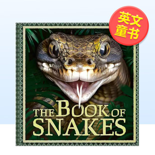 【预售】蛇之书The Book of Snakes英文儿童绘本知识百科Welbeck Children's Books9-12岁平装Welbeck publishing进口原版书97818