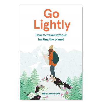 【现货】轻装出行英文旅行精装Go Lightly Nina Karnikowski著Laurence King出版