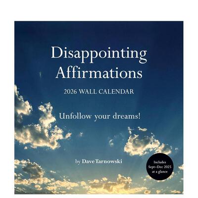 【预售】令人失望的鸡汤2026年挂历Disappointing Affirmations 2026 Wall Calendar英文文创日历日历Dave Tarnowski进口原版书Ch