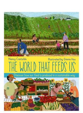 【现货】喂养我们的世界The World That Feeds Us英文儿童绘本动物生态环保Nancy Castaldo精装words & pictures进口原版书978071