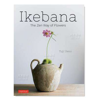 【现货】插花：禅宗的花道 Ikebana: The Zen Way of Flowers日文民艺 Yuji Ueno