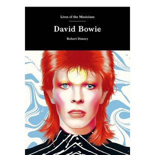 David 预售 the Bowie英文音乐Anna 书Laurence Lives 进口原版 大卫鲍伊 King9781786278005 Brett精装 Musicians