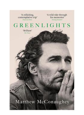 【现货】绿灯马修麦康纳回忆录奥斯卡金像奖获奖演员Greenlights英文传记进口原版图书Matthew McConaughey平装Headline Publishi