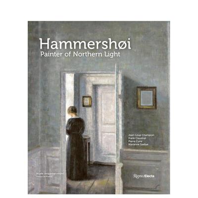 【预售】哈莫修依 北欧之光 丹麦光影大师画家Hammershoi英文外国美术19世纪Jean-Loup Champion精装Rizzoli进口原版书9780847899