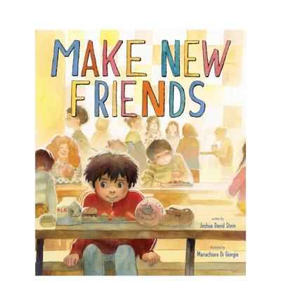 【预售】结交新朋友Make New Friends英文儿童绘本人际关系Joshua David Stein精装Abrams Books for Young Readers9781949480559