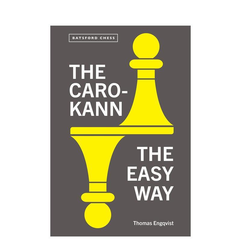 【预售】简单的卡罗-卡恩防御方法Caro-Kann the Easy Way英文生活综合Thomas Engqvist平装Batsford进口原版书9781849948166