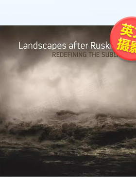 【预售】罗斯金后的风景：灾难性崇高英文外国美术19世纪进口原版书Landscapes After Ruskin: Redefining the Sublime精装Sternf