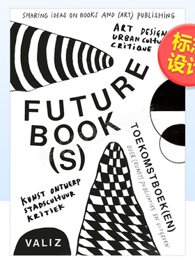 【预售】未来的书籍 - 分享书籍和（艺术）出版的想法英文字体图案标志平面设计简装进口原版外版书籍Future Book(s) - Sharing I