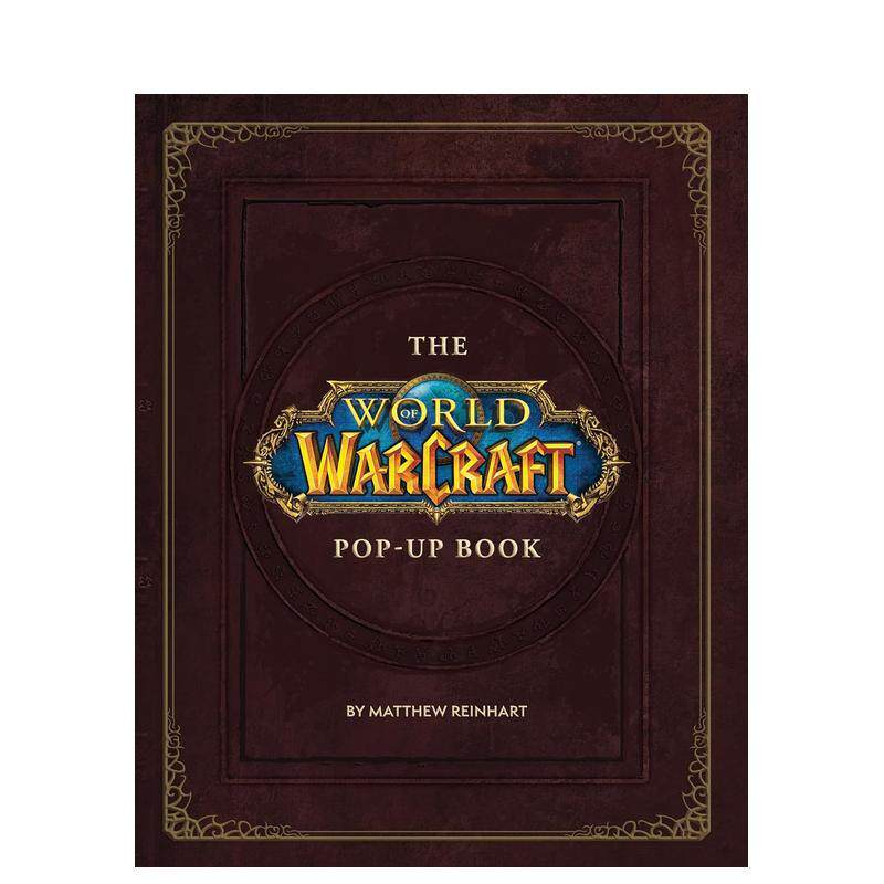 【现货】【立体书】魔兽世界The World of Warcraft Pop-Up Book英文儿童立体Robert Brooks^^Matthew Reinhart精装Blizzard Ente