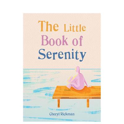 【现货】宁静之书The Little Book of Serenity英文心灵励志Cheryl Rickman简装Gaia Books进口原版书9781856754217