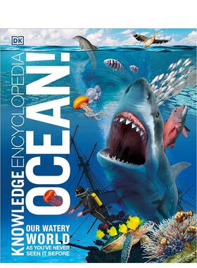 【现货】海洋知识百科全书【DK Knowledge Encyclopedia】Knowledge Encyclopedia Ocean!英文青少年读物DK精装DK进口原版书97802